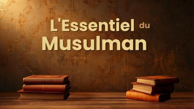 L&rsquo;essentiel du Musulman